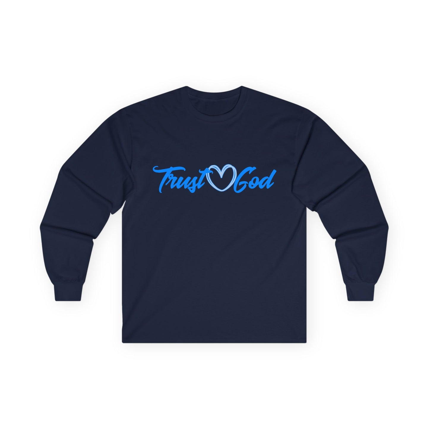 T-Shirt Trust God Unisex Long Sleeve Tee Faith-Based Apparel Christian Religious Gift