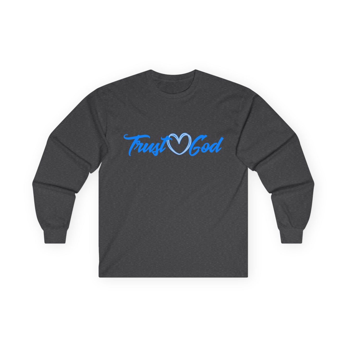 T-Shirt Trust God Unisex Long Sleeve Tee Faith-Based Apparel Christian Religious Gift