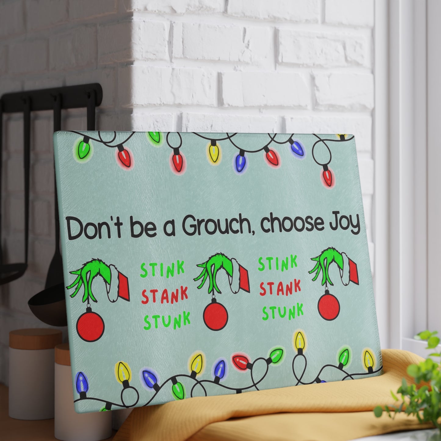 Glass Cutting Board — "Don't Be a Grouch, Choose Joy" Holiday Cutting Board (Grinch Lights Design)