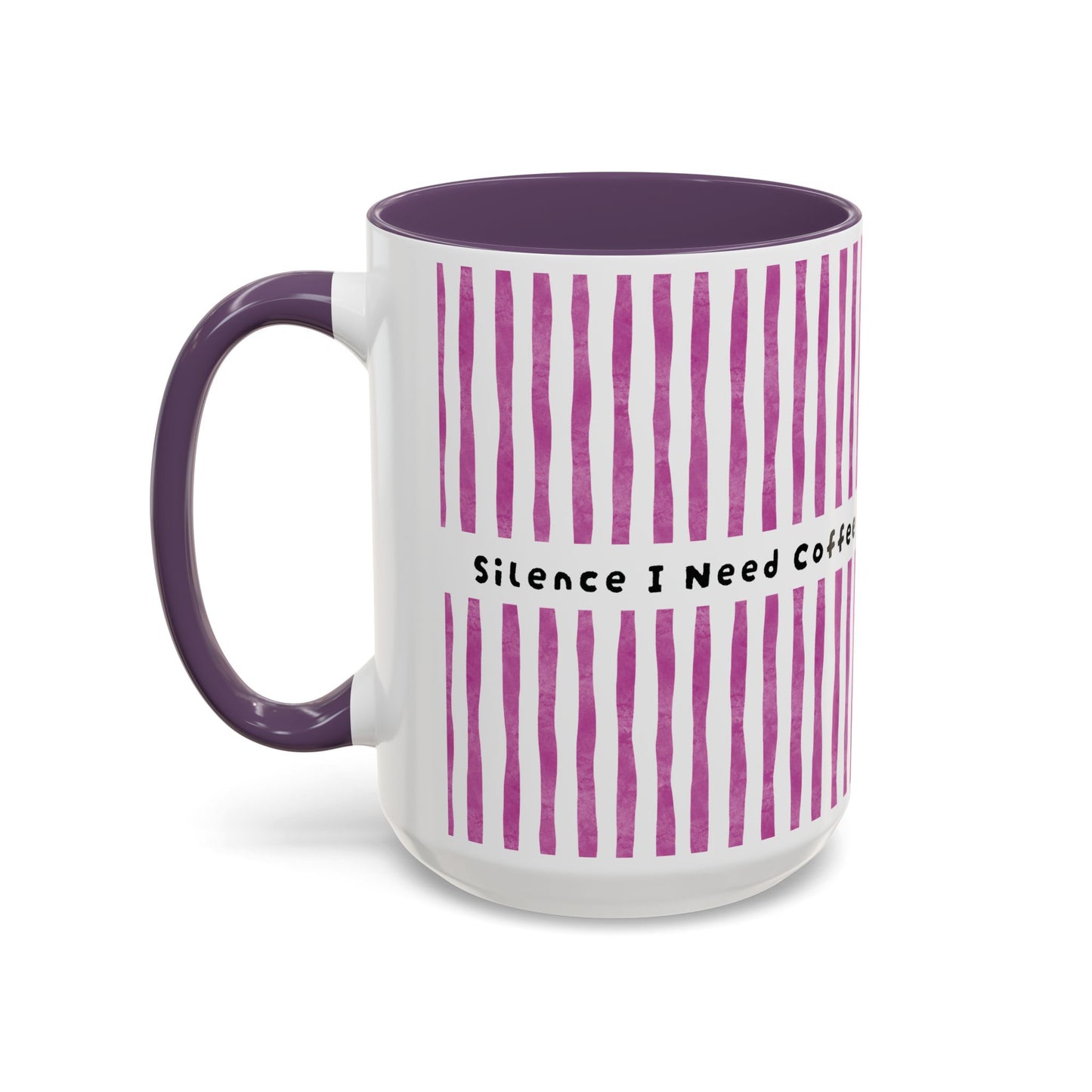 Coffee Mug — "Silence I Need Coffee" Pink Striped Accent Mug (11/15 oz)
