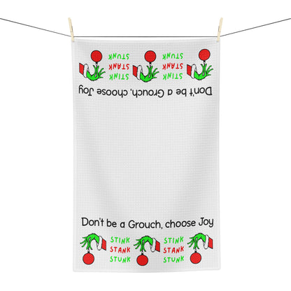 Holiday Tea Towel — Don't be a Grouch, choose Joy
