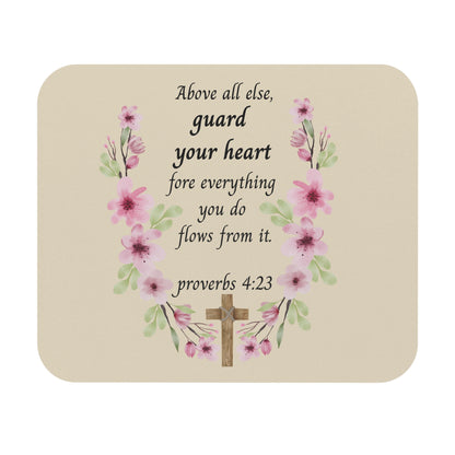 Proverbs 4:23 Floral Mouse Pad — "Above All Else, Guard Your Heart" Christian Desk Mat