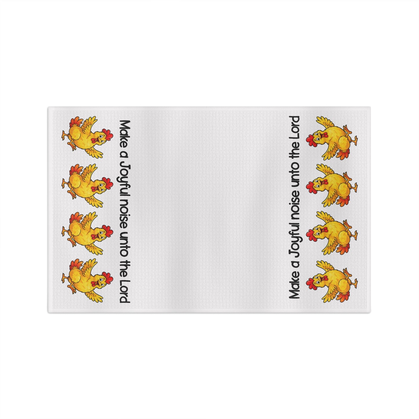Christian Kitchen Tea Towel — "Make a Joyful Noise Unto the Lord" with Cheerful Chickens