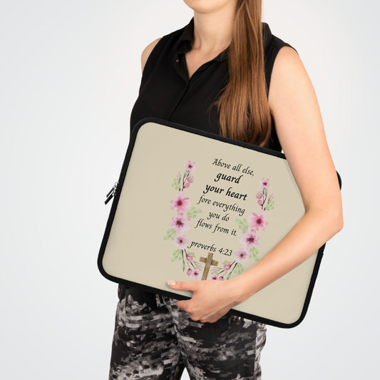 Proverbs 4:23 Floral Laptop Sleeve — "Above All Else, Guard Your Heart" Christian Devotional Sleeve
