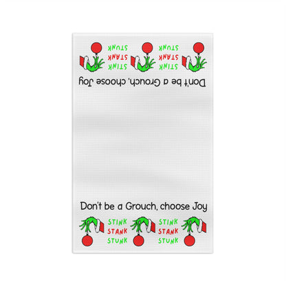 Holiday Tea Towel — Don't be a Grouch, choose Joy