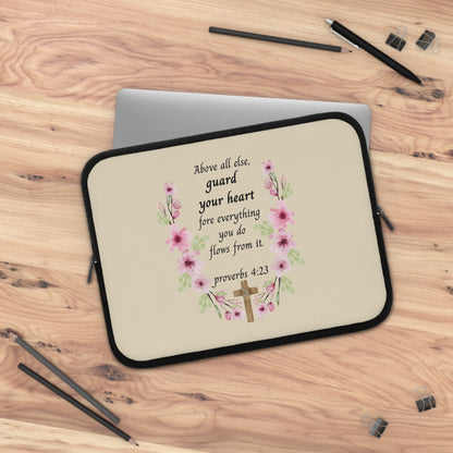 Proverbs 4:23 Floral Laptop Sleeve — "Above All Else, Guard Your Heart" Christian Devotional Sleeve