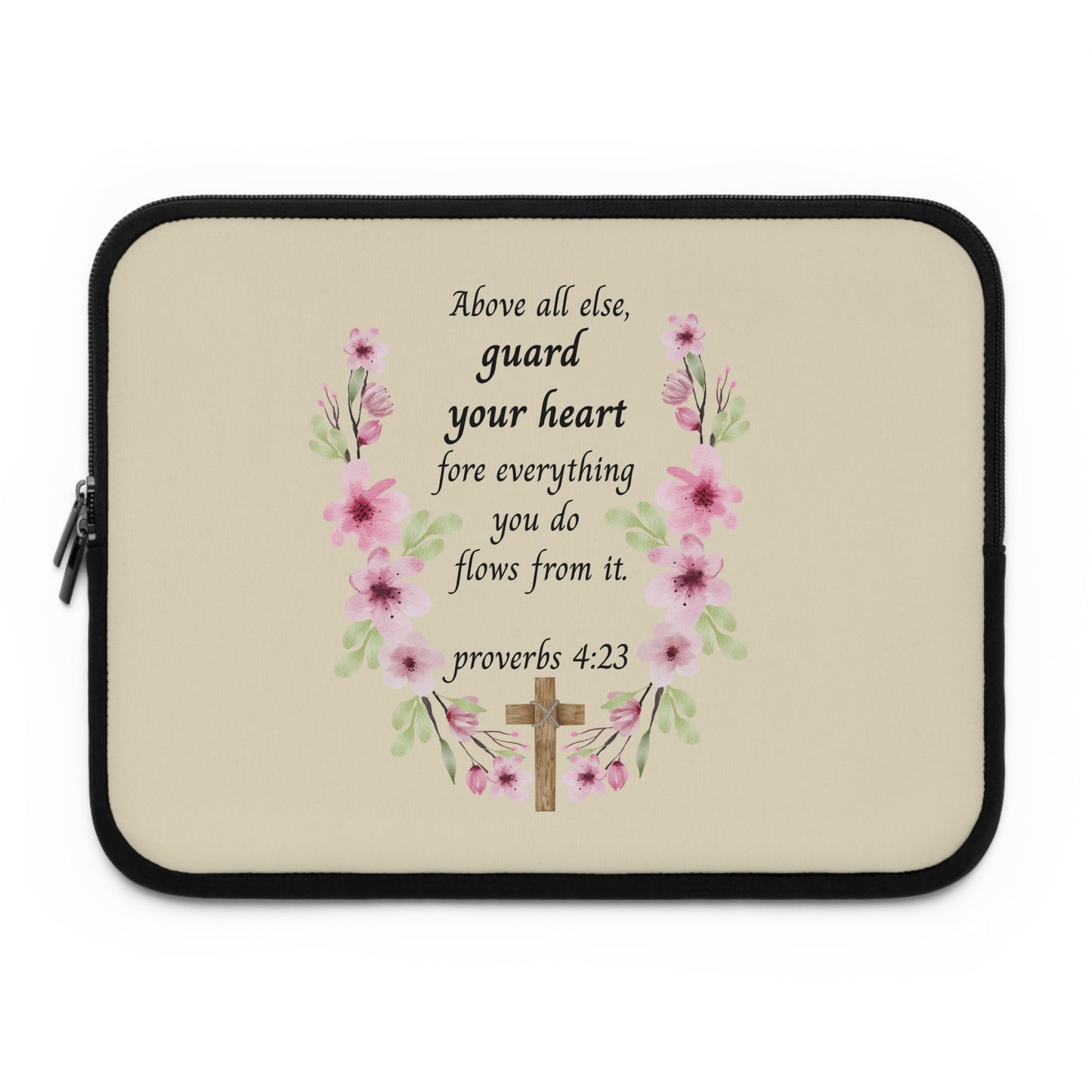 Proverbs 4:23 Floral Laptop Sleeve — "Above All Else, Guard Your Heart" Christian Devotional Sleeve