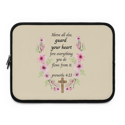 Proverbs 4:23 Floral Laptop Sleeve — "Above All Else, Guard Your Heart" Christian Devotional Sleeve