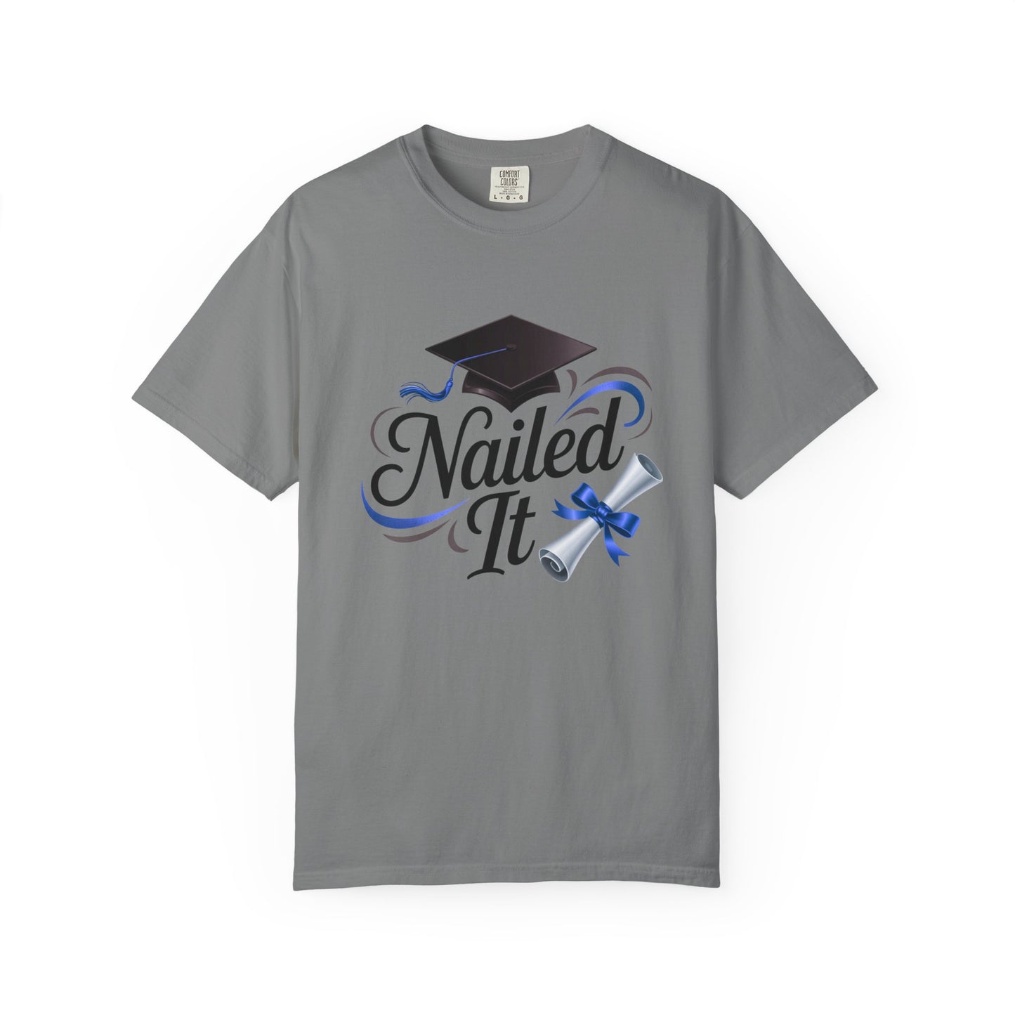 Nailed It Graduation T-Shirt — Cap & Diploma Celebration Tee