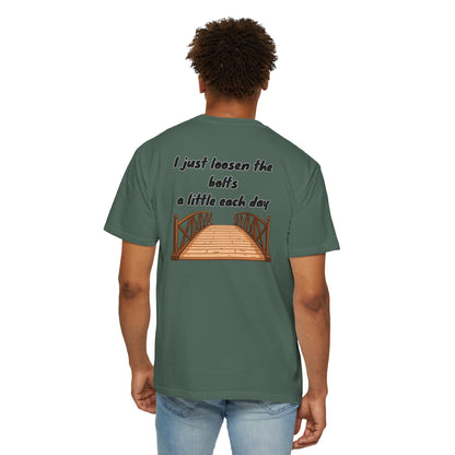 Bridge Graphic T-Shirt “I Don't Burn Bridges / I Just Loosen the Bolts” Funny Statement Tee Humorous Conversation Starter