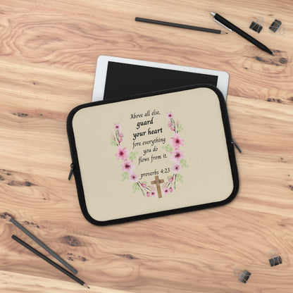 Proverbs 4:23 Floral Laptop Sleeve — "Above All Else, Guard Your Heart" Christian Devotional Sleeve