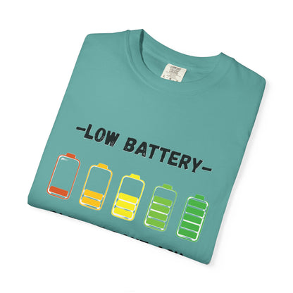 T-Shirt Low Battery Funny Unisex T-Shirt Humorous Gift Casual Wear Self-Care Reminder Everyday Comfort