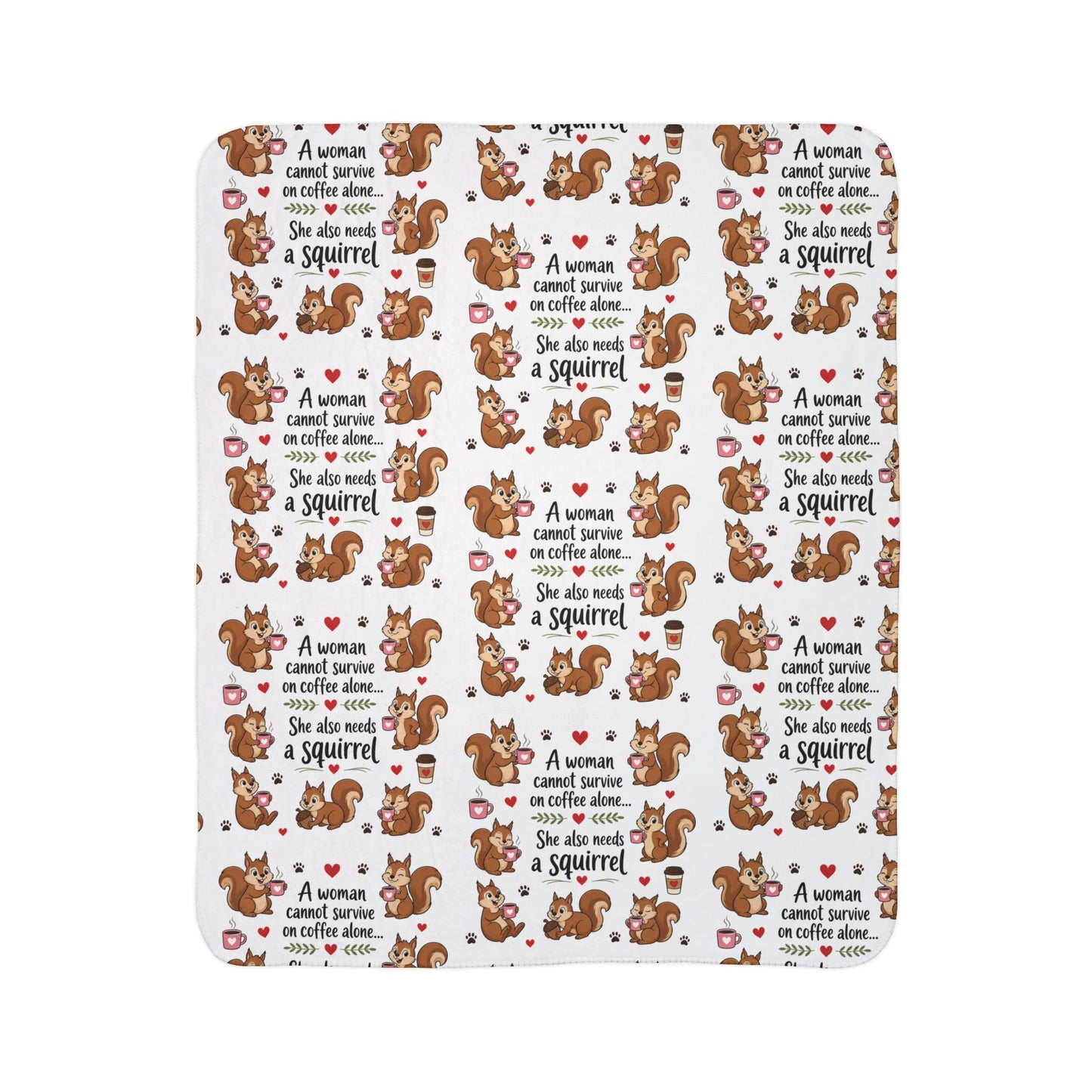 Squirrel Coffee Quote Fleece Sherpa Blanket Coffee Lover Gift Friendship Gift
