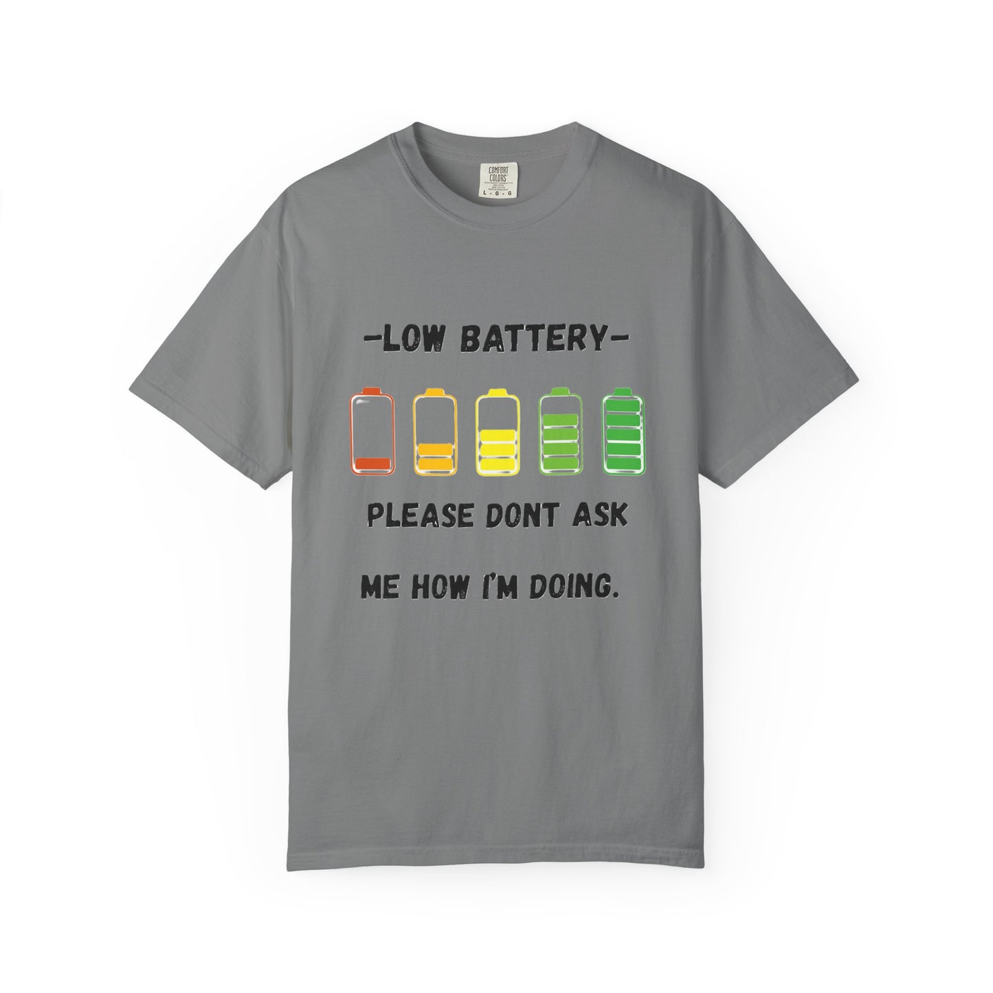 T-Shirt Low Battery Funny Unisex T-Shirt Humorous Gift Casual Wear Self-Care Reminder Everyday Comfort
