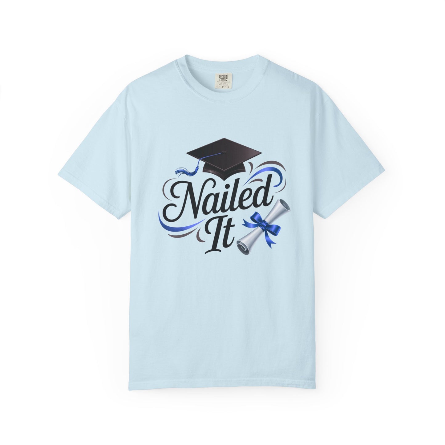 Nailed It Graduation T-Shirt — Cap & Diploma Celebration Tee