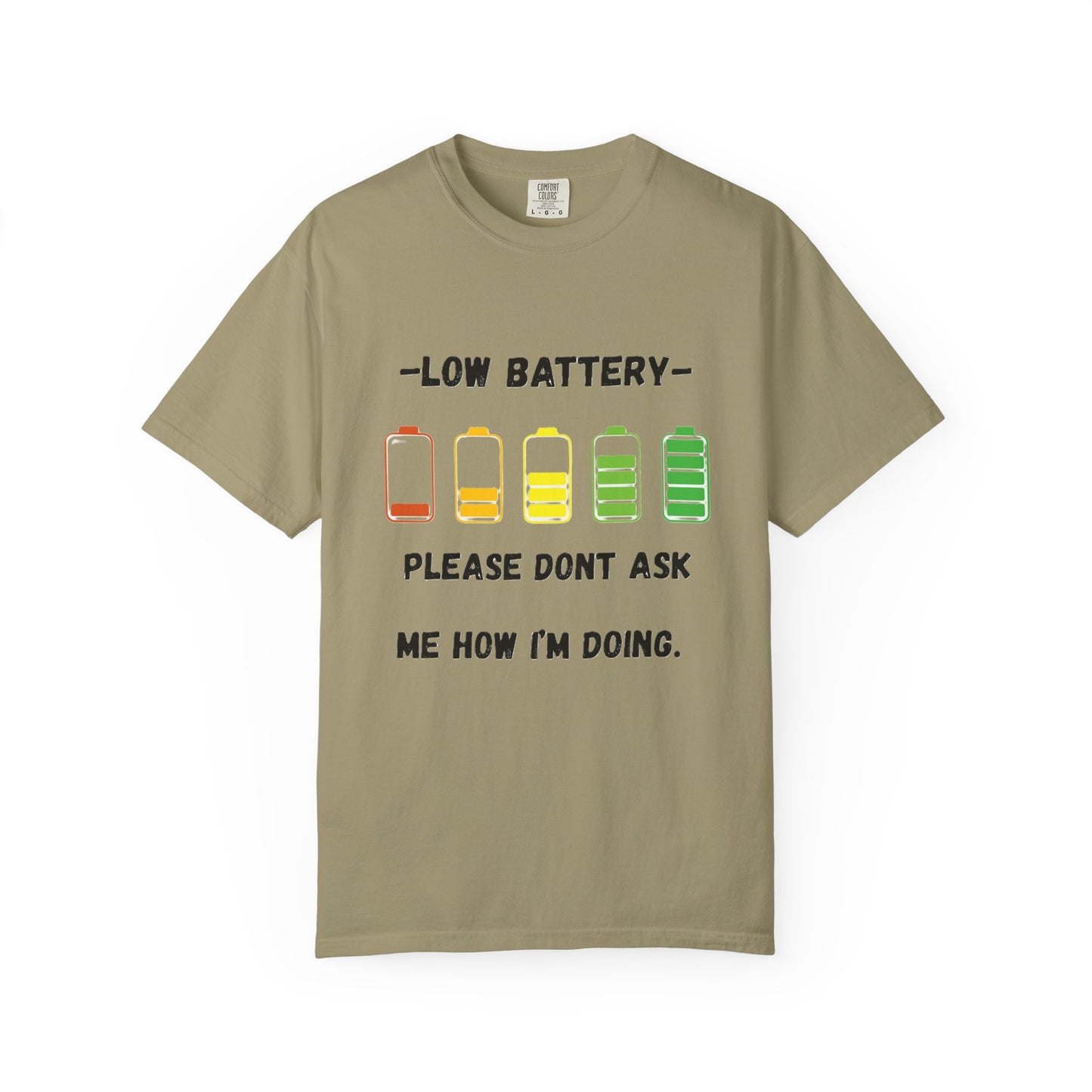 T-Shirt Low Battery Funny Unisex T-Shirt Humorous Gift Casual Wear Self-Care Reminder Everyday Comfort