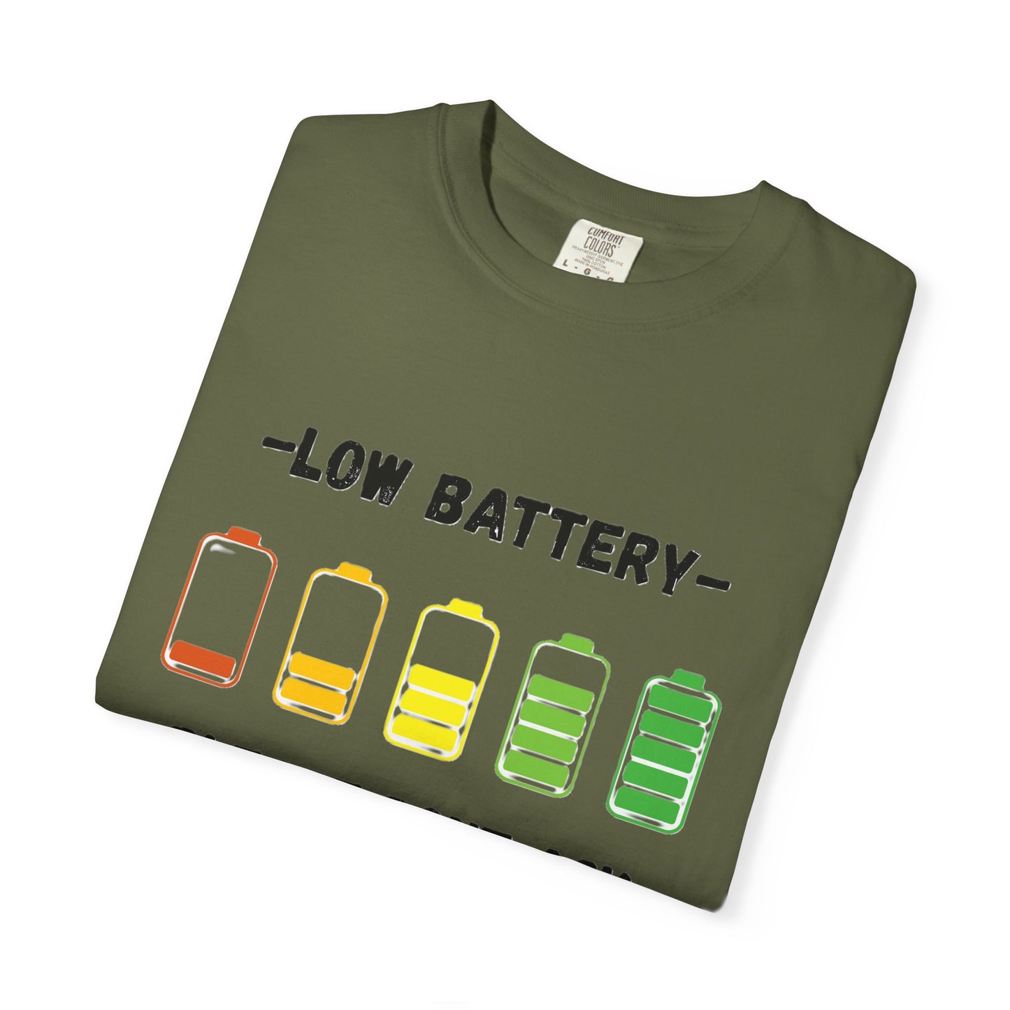 T-Shirt Low Battery Funny Unisex T-Shirt Humorous Gift Casual Wear Self-Care Reminder Everyday Comfort