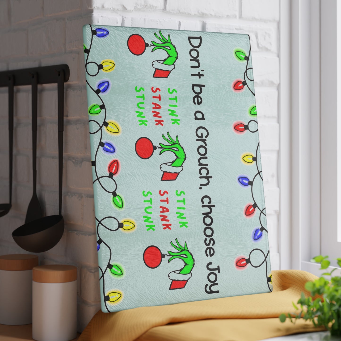 Glass Cutting Board — "Don't Be a Grouch, Choose Joy" Holiday Cutting Board (Grinch Lights Design)