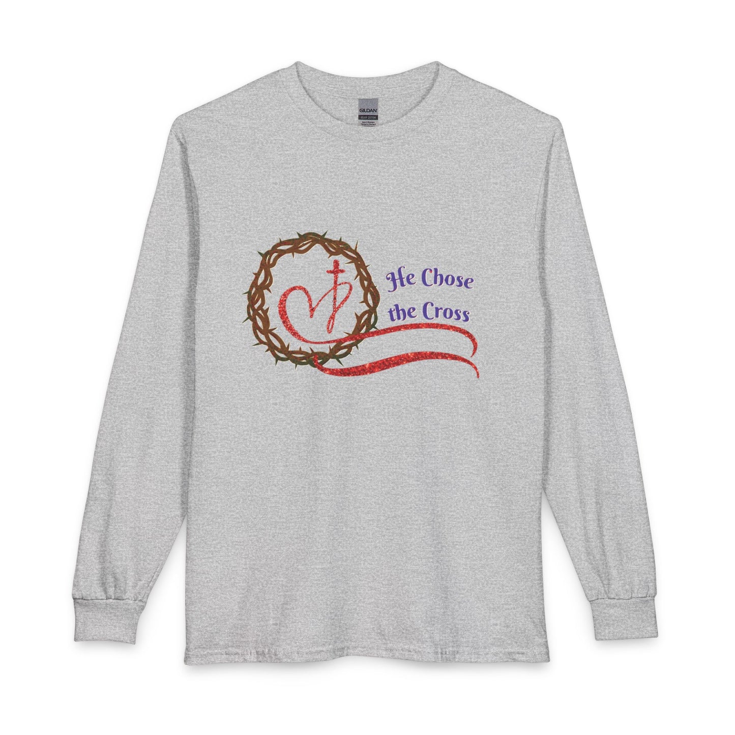 Long Sleeve Tee “He Chose the Cross” Christian Crown of Thorns Heart Design