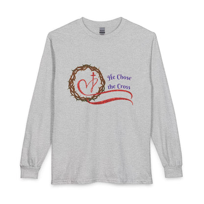 Long Sleeve Tee “He Chose the Cross” Christian Crown of Thorns Heart Design