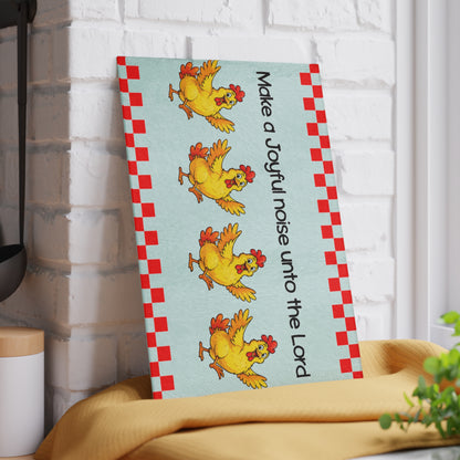 Make a Joyful Noise Glass Cutting Board — Chickens & Scripture Kitchen Decor