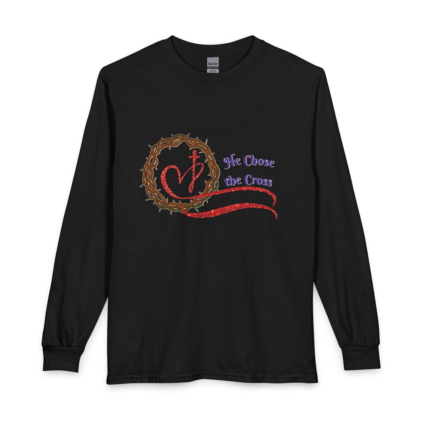 Long Sleeve Tee “He Chose the Cross” Christian Crown of Thorns Heart Design