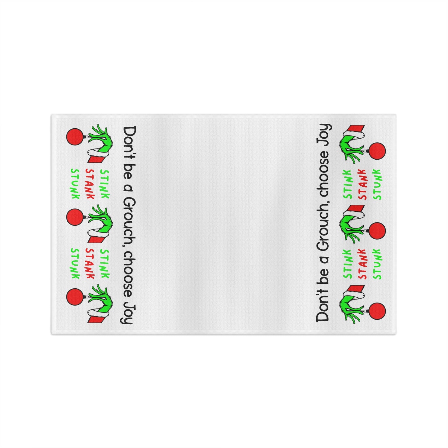 Holiday Tea Towel — Don't be a Grouch, choose Joy
