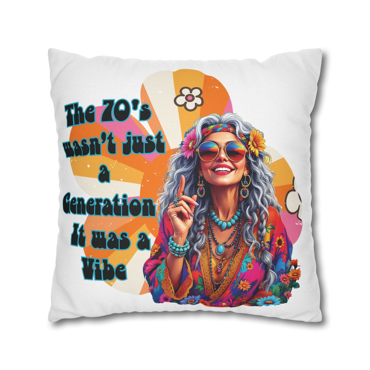 70s Vibe Hippie Pillowcase – “The 70’s Wasn’t Just a Generation, It Was a Vibe” Decorative Throw Pillow