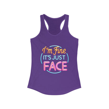 Tank Top Fun Women's Racerback Tank - "I'm Fine It's Just FACE" Funny Gift Summer Wear