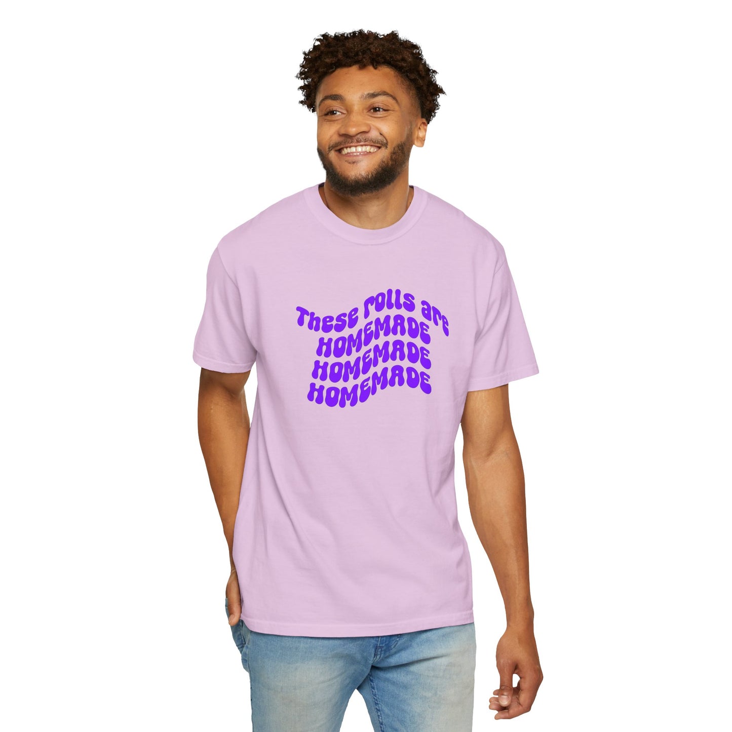 T-Shirt — "These Rolls Are Homemade" Retro Wavy Text Graphic Tee