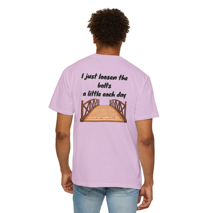Bridge Graphic T-Shirt “I Don't Burn Bridges / I Just Loosen the Bolts” Funny Statement Tee Humorous Conversation Starter
