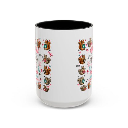 Accent Coffee Mug — "A Girl Can't Survive on Coffee Alone" Cute Squirrel Faith Mug