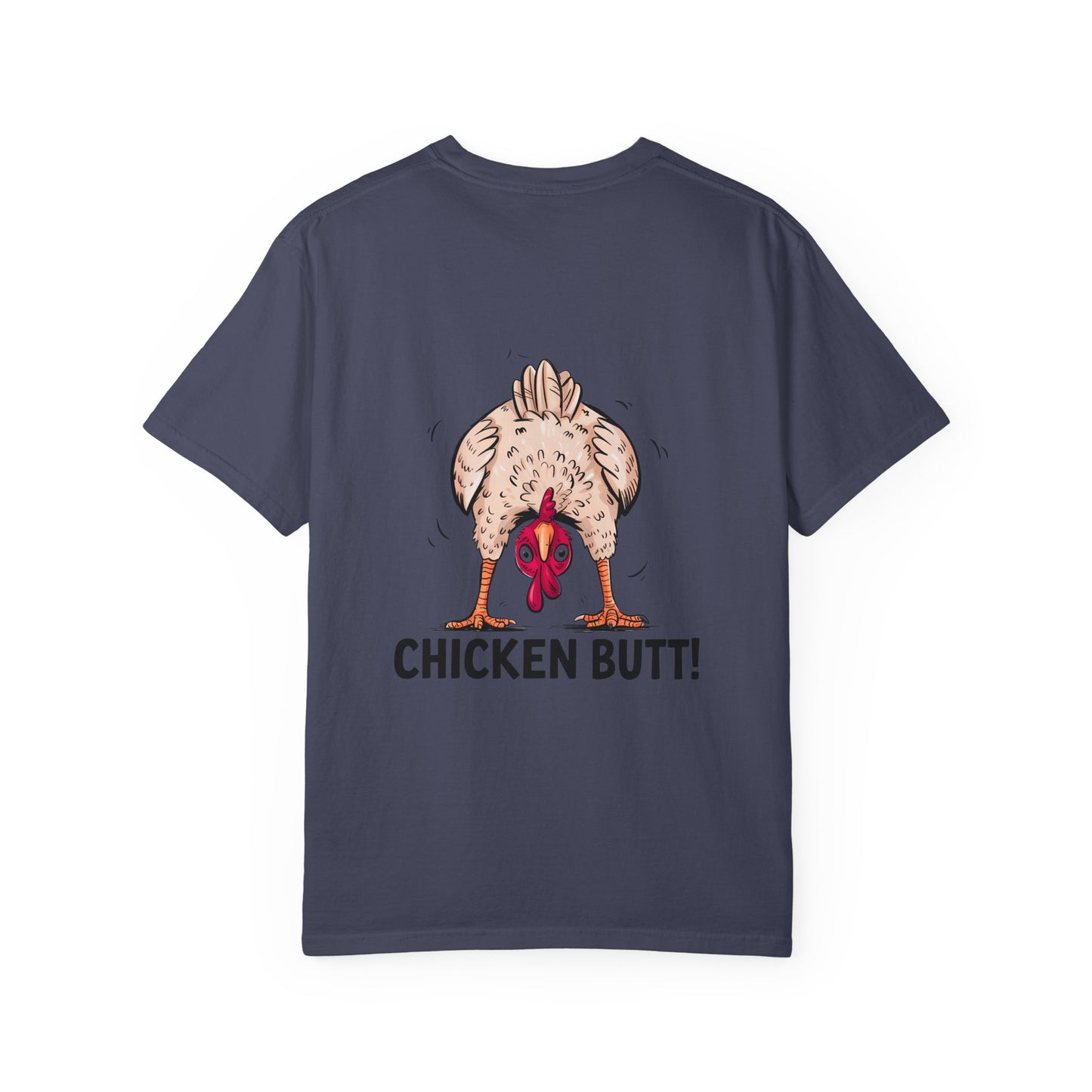 Chicken Butt T-Shirt "Guess What? Chicken Butt!" Funny Novelty Tee Conversation Starter Humorous Statement