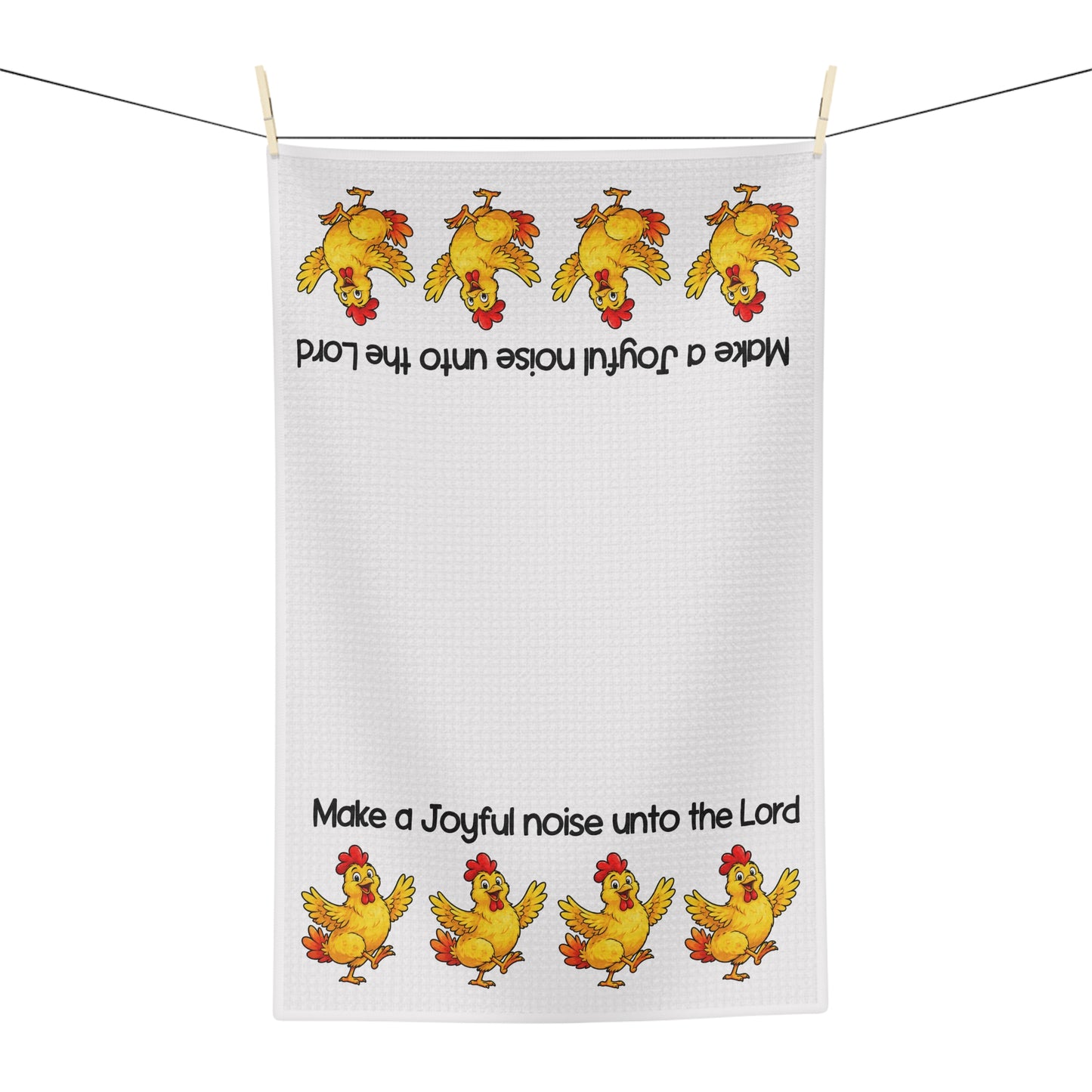 Christian Kitchen Tea Towel — "Make a Joyful Noise Unto the Lord" with Cheerful Chickens