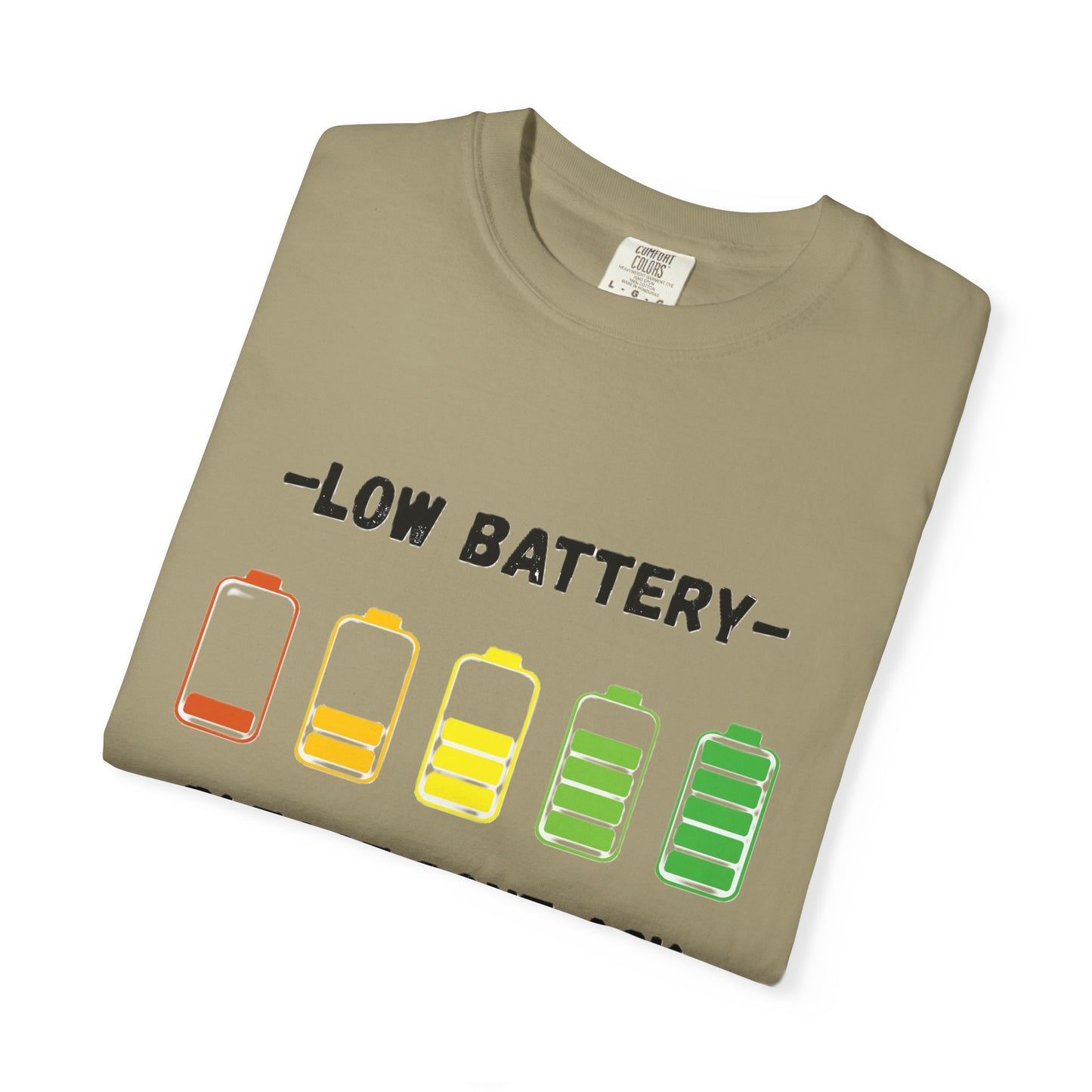 T-Shirt Low Battery Funny Unisex T-Shirt Humorous Gift Casual Wear Self-Care Reminder Everyday Comfort