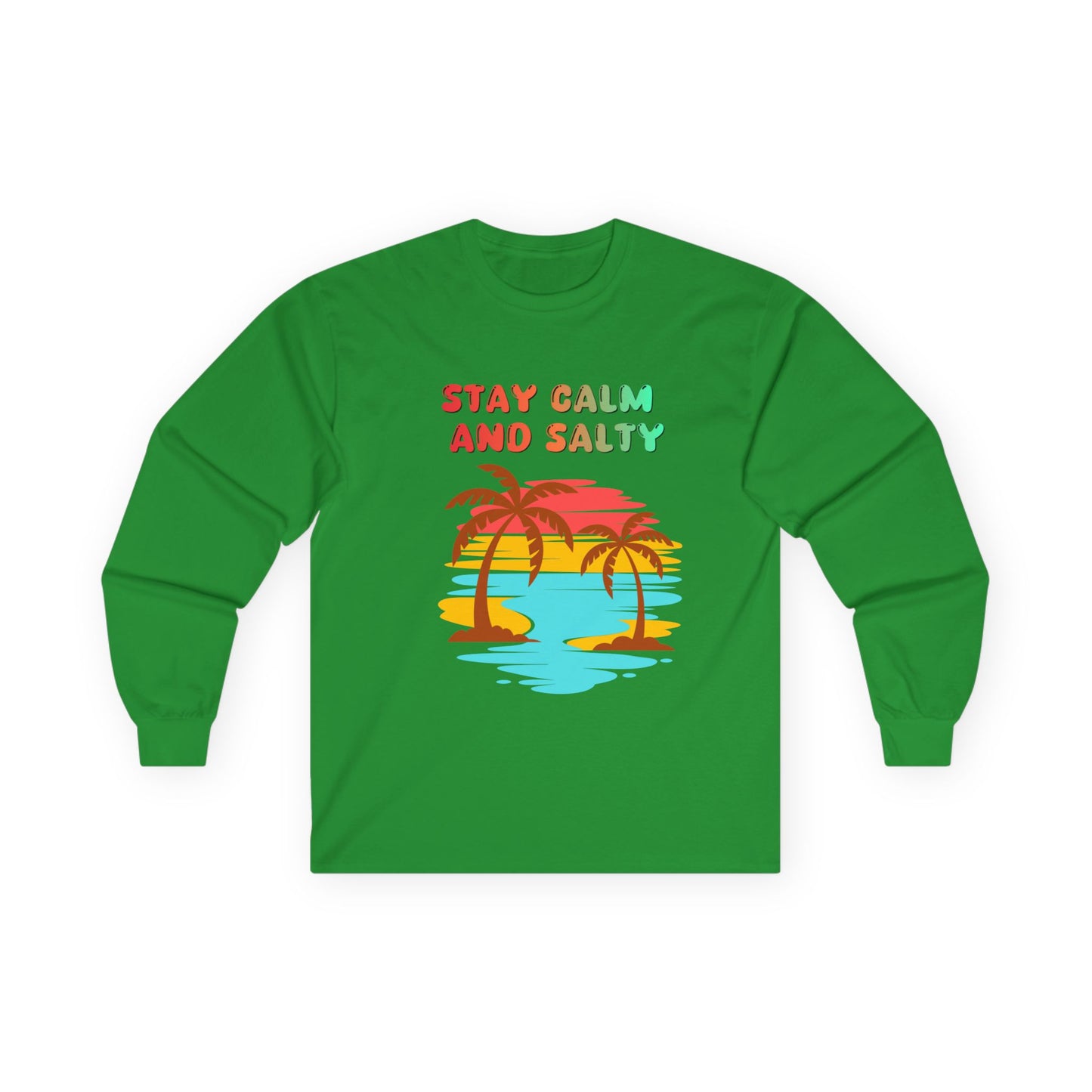 T-Shirt Stay Calm and Salty Long Sleeve Tee Unisex Beach Shirt Vacation Apparel Summer Wardrobe Essential Gift for Coastal Lovers