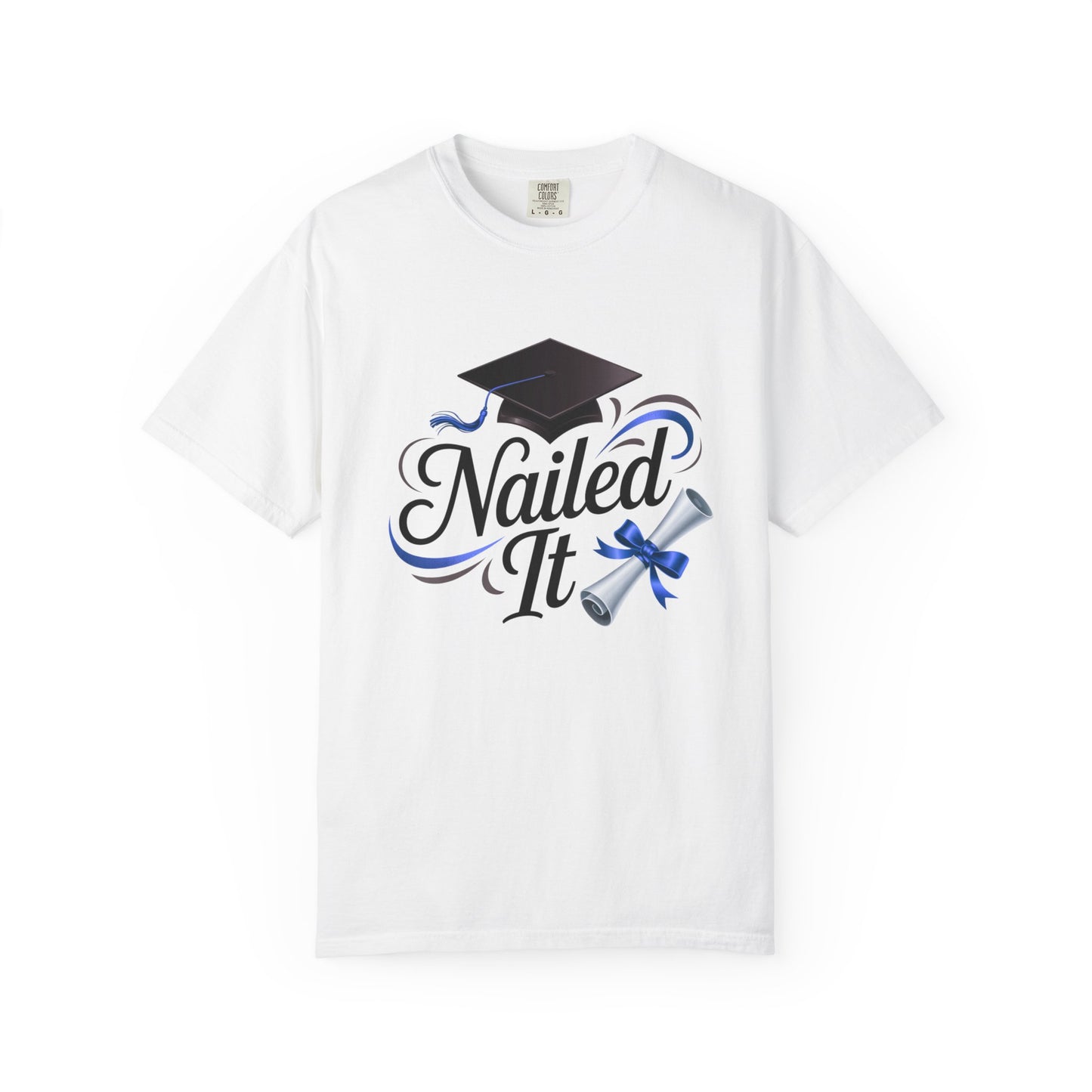 Nailed It Graduation T-Shirt — Cap & Diploma Celebration Tee