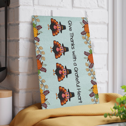 Thanksgiving Glass Cutting Board – "Give Thanks with a Grateful Heart" Turkey Design