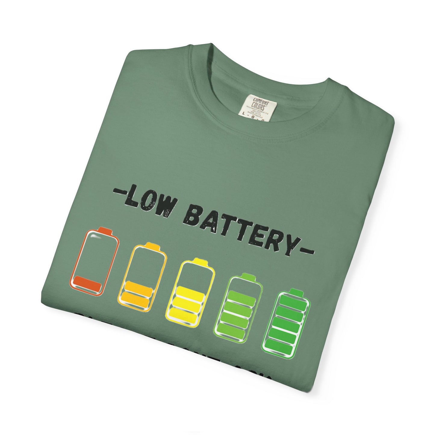 T-Shirt Low Battery Funny Unisex T-Shirt Humorous Gift Casual Wear Self-Care Reminder Everyday Comfort