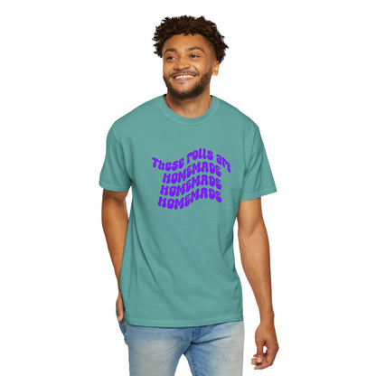 T-Shirt — "These Rolls Are Homemade" Retro Wavy Text Graphic Tee