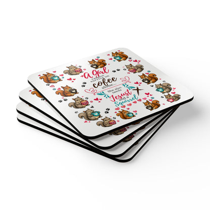 Cork Coaster Set — "A Girl Cannot Survive on Coffee Alone" Squirrel & Jesus Coffee Drinkers Gift