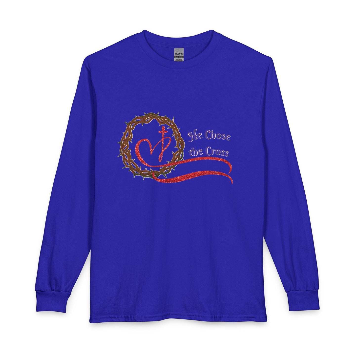 Long Sleeve Tee “He Chose the Cross” Christian Crown of Thorns Heart Design