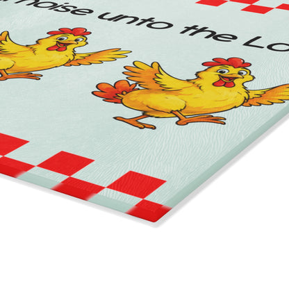 Make a Joyful Noise Glass Cutting Board — Chickens & Scripture Kitchen Decor