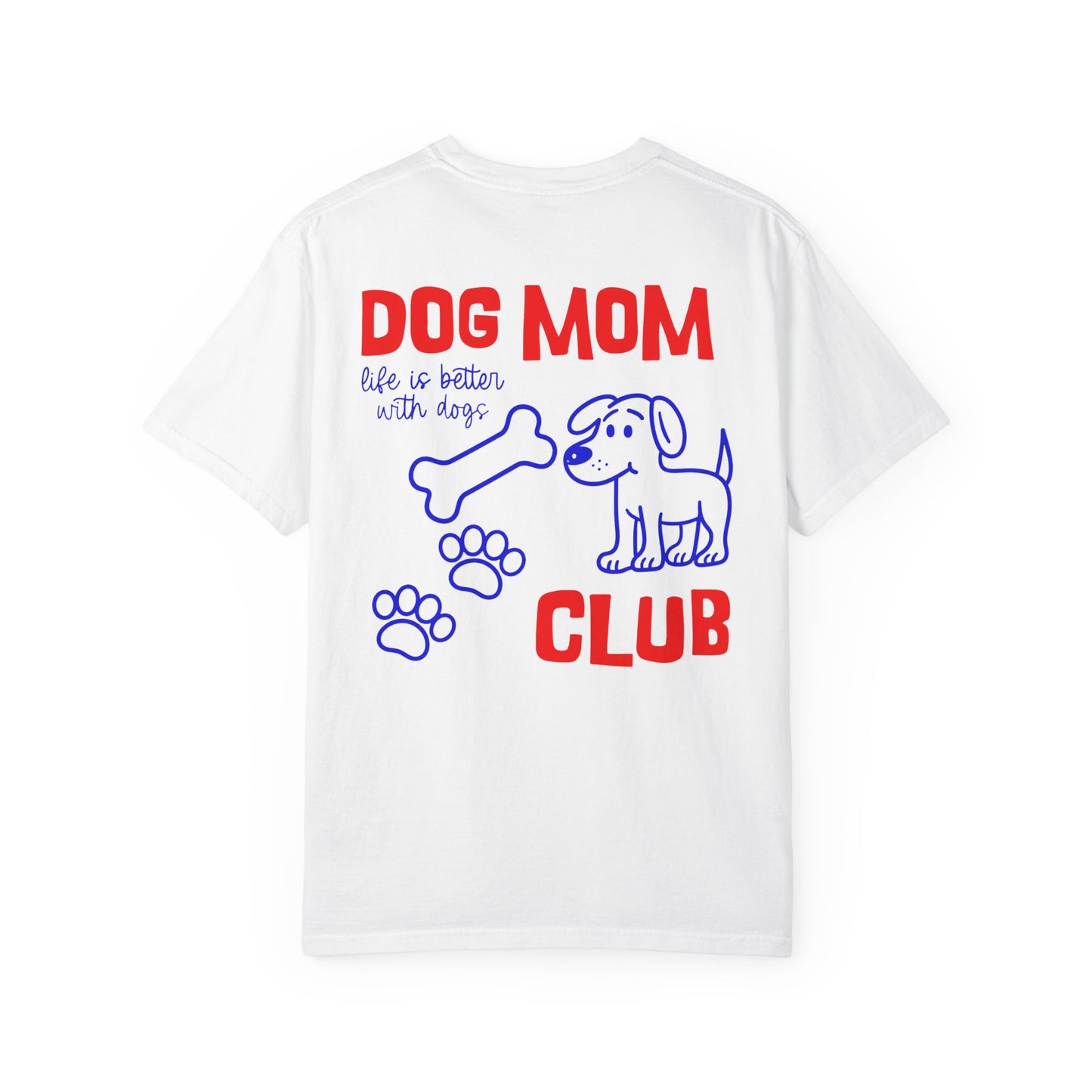 Dog Mom Club T-Shirt — Cute Paw Print & Bone Graphic Tee