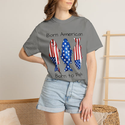 T-Shirt — "Born American Born to Fish" Patriotic Fishing Tee