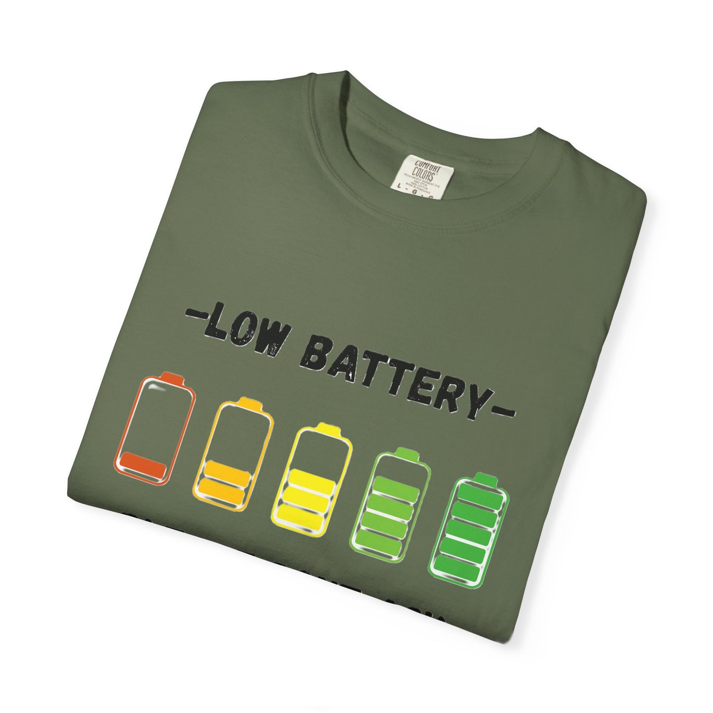 T-Shirt Low Battery Funny Unisex T-Shirt Humorous Gift Casual Wear Self-Care Reminder Everyday Comfort