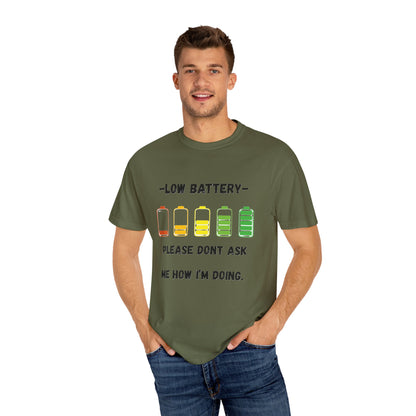T-Shirt Low Battery Funny Unisex T-Shirt Humorous Gift Casual Wear Self-Care Reminder Everyday Comfort