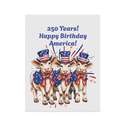 Garden Flag – 250 Years! Happy Birthday America! Patriotic Cows Outdoor Banner