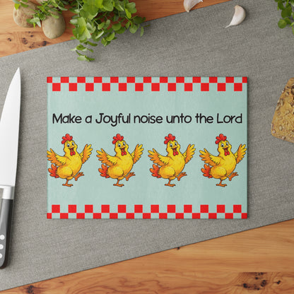 Make a Joyful Noise Glass Cutting Board — Chickens & Scripture Kitchen Decor