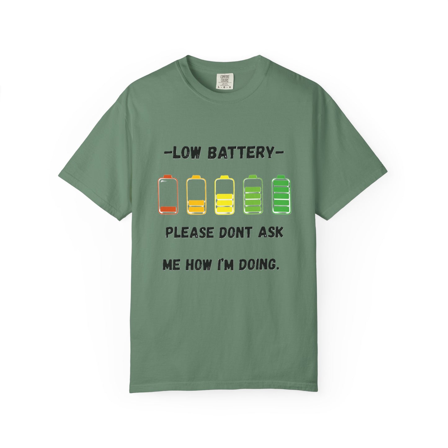 T-Shirt Low Battery Funny Unisex T-Shirt Humorous Gift Casual Wear Self-Care Reminder Everyday Comfort